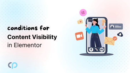 Conditions For Content Visibility