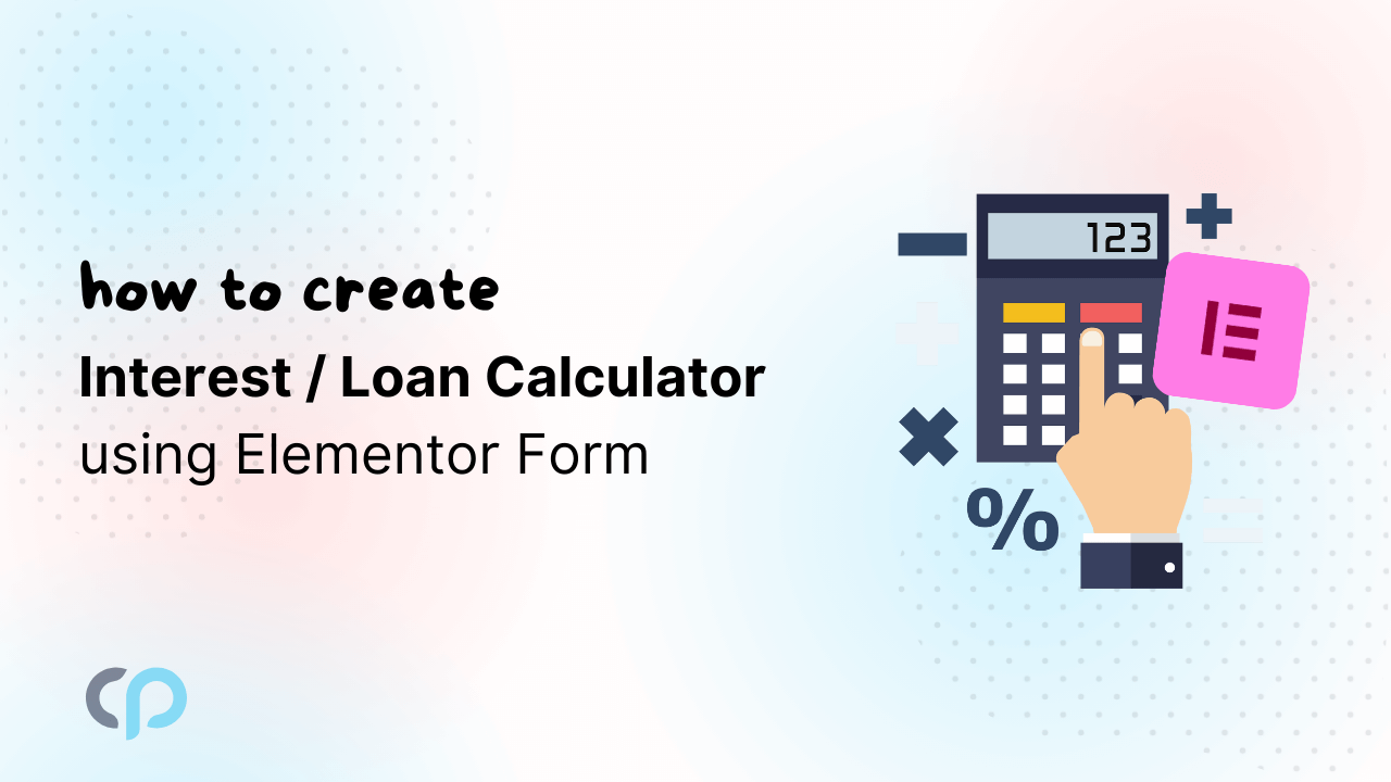 Create Interest Loan Calculator Using Elementor Form