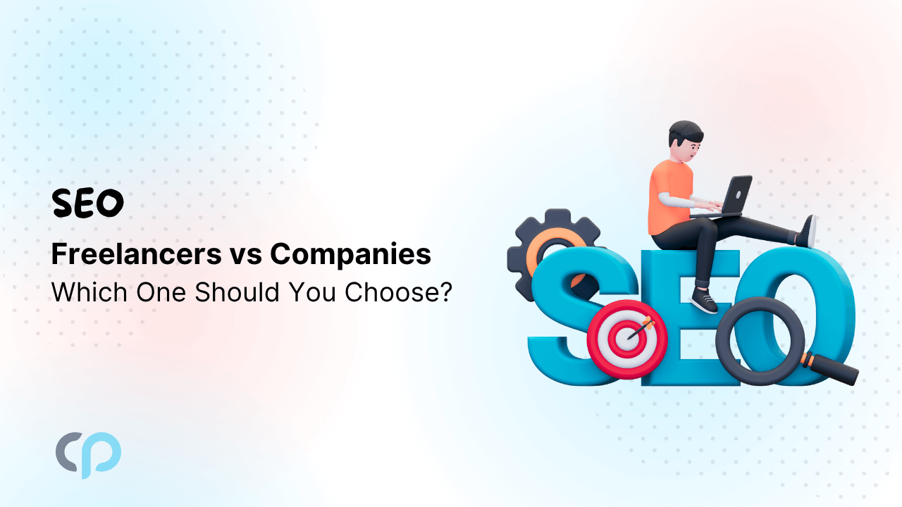 SEO Freelancers vs SEO Companies